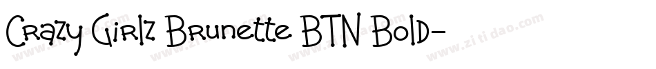 Crazy Girlz Brunette BTN Bold字体转换
